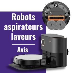 Robots aspirateurs laveurs : Avis